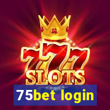 75bet login